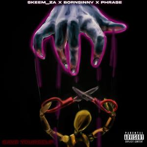 Save Yourself (feat. Bornsinnv & Phrase)