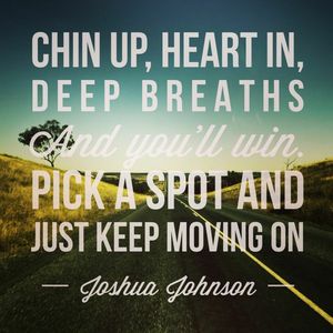 Just Keep Moving On