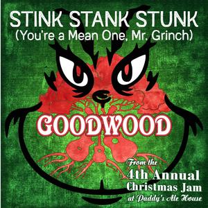 Stink, Stank, Stunk (You're a Mean One, Mr Grinch) (Live) (Live)
