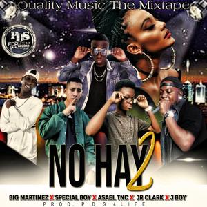 No Hay 2 (Bonus Track) (feat. Big Martinez, Special Boy, Asael TNC, JR Clark & J Boy)