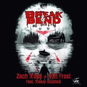 Break & Bend (feat. Meezy Killafield)