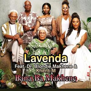 Bana Ba Makhene (Acapella) (feat. Dr. Blondie Makhene & Khenti M)