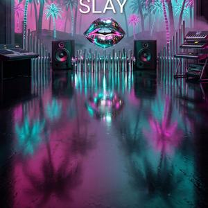 Slay