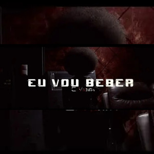 Eu Vou Beber