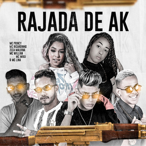 Rajada de Ak (feat. Mc Willian, Mc Mika & Mc Lina) (Brega Funk)