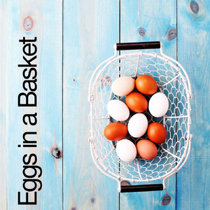 Eggs in a Basket