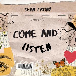 Come and listen