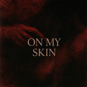 On My Skin