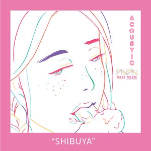 Shibuya (Acoustic)