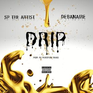 Drip (feat. Debanaire)