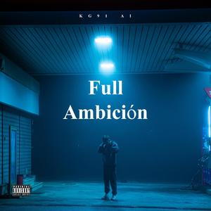Full Ambición
