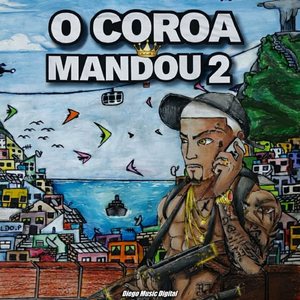 O Coroa Mandou 2