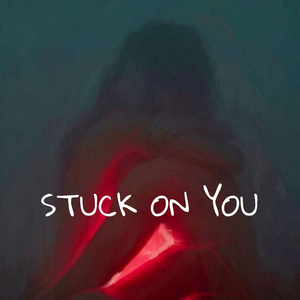 Stuck on You