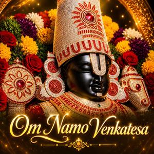 Om Namo Venkatesa (Temple Chant)