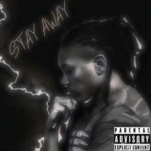 Stay Away
