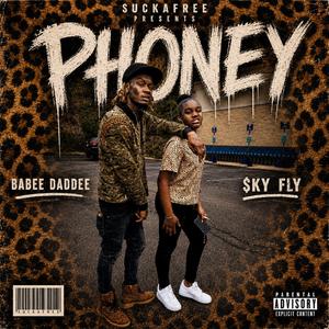 Phoney (feat. $ky Fly)