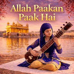 Allah Paakan Paak Hai