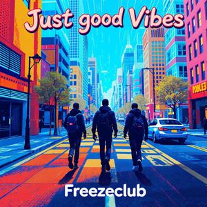 Just good Vibes