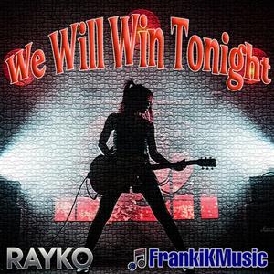 We Will Win Tonight (feat. Rayko)