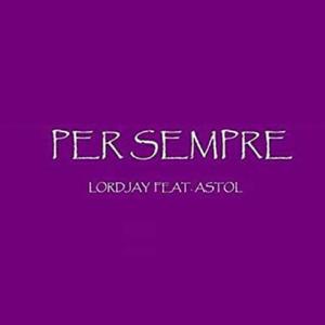 Per Sempre (feat. Astol)