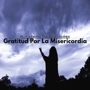 Gratitud por la Misericordia