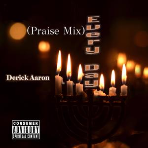 Every Day (Praise Mix)