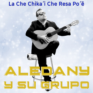 La Che Chika´i Che Resa Po´ẽ