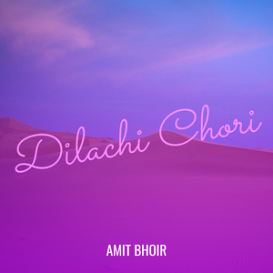Dilachi Chori