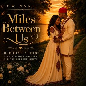 Miles Between Us