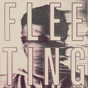 Fleeting