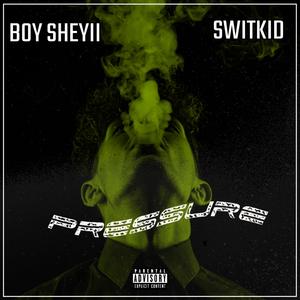 PRESSURE (feat. Switkid)