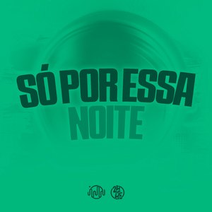 Só por Essa Noite