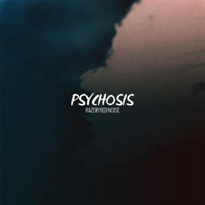 Psychosis