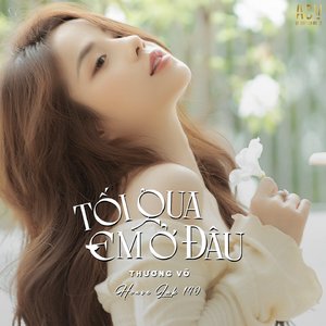 Tối Qua Em Ở Đâu (House Lak 140)