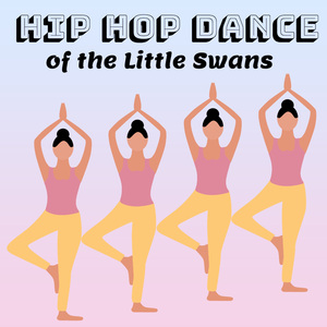 Hip Hop Dance of the Little Swans