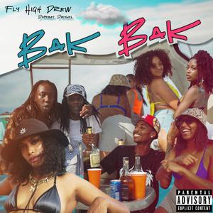 BAK BAK (feat. Dopeboy Diesel)