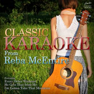 You're Gonna Be (Always Loved By Me) [In the Style of Reba McEntire] [Karaoke Version]