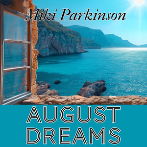 August Dreams