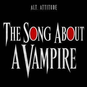 The Song About A Vampire