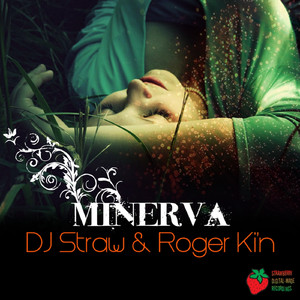 Minerva (DJ Straw Presents R-Connection Remix)