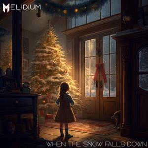 When the Snow falls Down