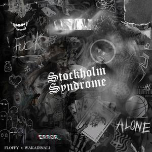 Stockholm Syndrome (feat. Floffy)