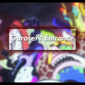 Gorosei's Entrance Theme