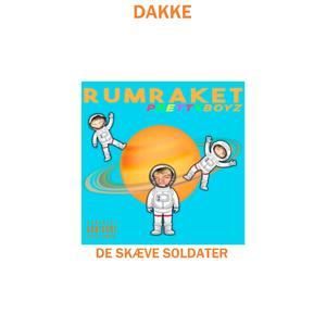 Rumraket dakke (feat. PrettyBoyz)