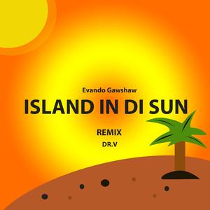 Island in Di Sun (feat. Dr.V) (Remix) (Remix)