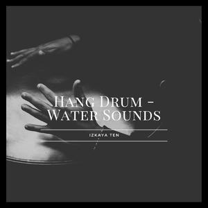 Hang Drum - Water Sounds