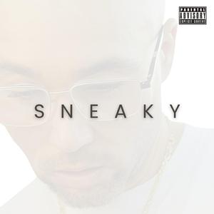 SNEAKY