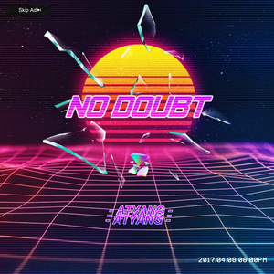 NO DOUBT（Prod By.ATYANG）- ATYANG