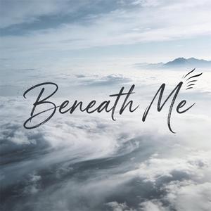 Beneath Me