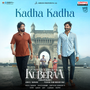 Kadha Kadha (From "Kuberaa - Malayalam")